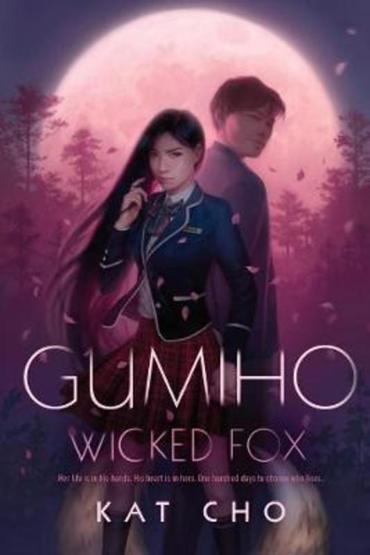 Gumiho: Wicked Fox by Kat Cho - 9781984814715