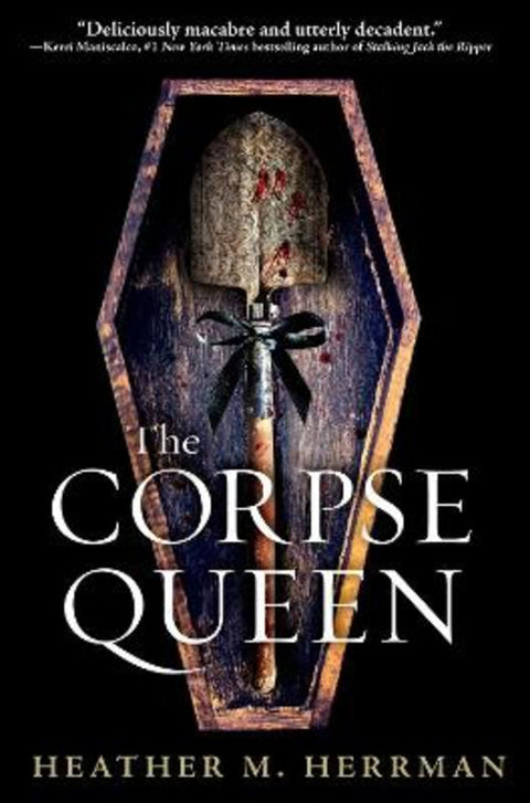 The Corpse Queen by Heather M. Herrman - 9781984816702