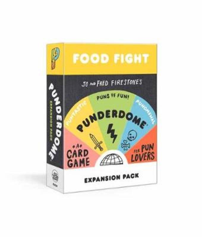 Punderdome Food Fight Expansion Pack by Jo Firestone - 9781984824400