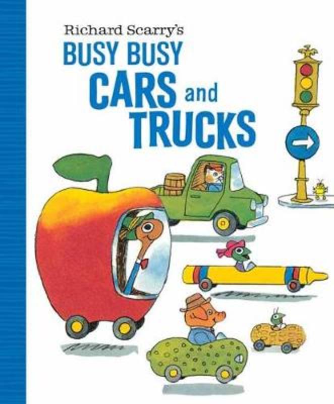 Richard Scarry's Busy Busy Cars and Trucks by Richard Scarry - 9781984850065