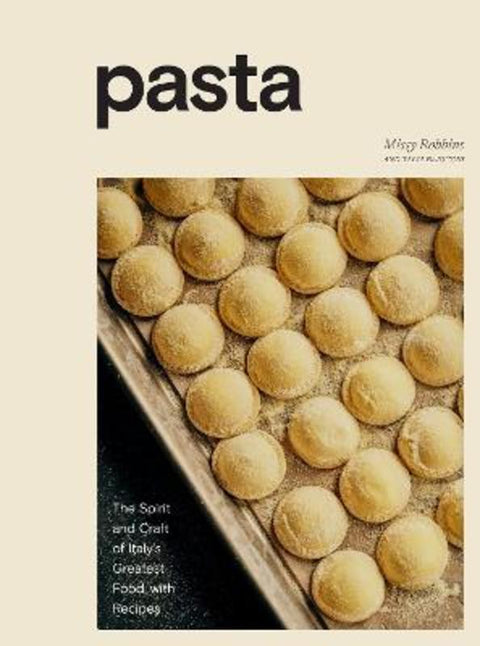 Pasta : A Cookbook by Missy Robbins - 9781984857002