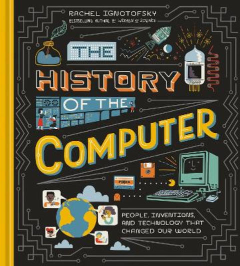 The History of the Computer by Rachel Ignotofsky - 9781984857422