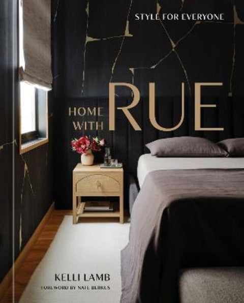 Home with Rue : An Interior Design Book by Kelli Lamb - 9781984860682