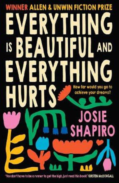 Everything is Beautiful and Everything Hurts by Josie Shapiro - 9781991006448