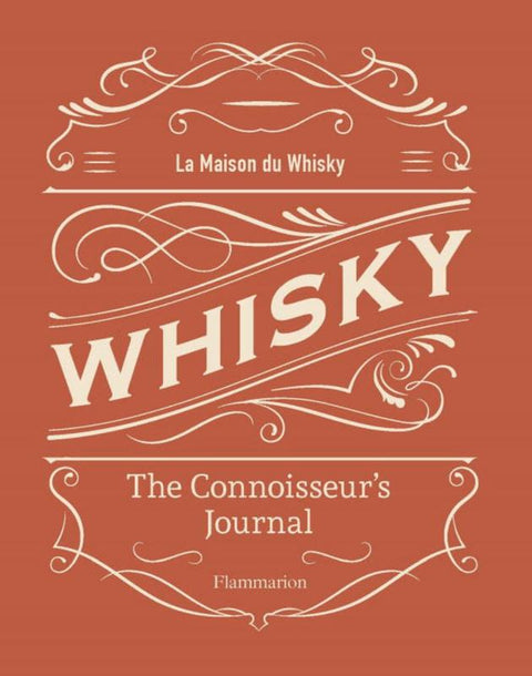 Whisky: The Connoisseur's Journal by La Maison du Whisky - 9782080203397