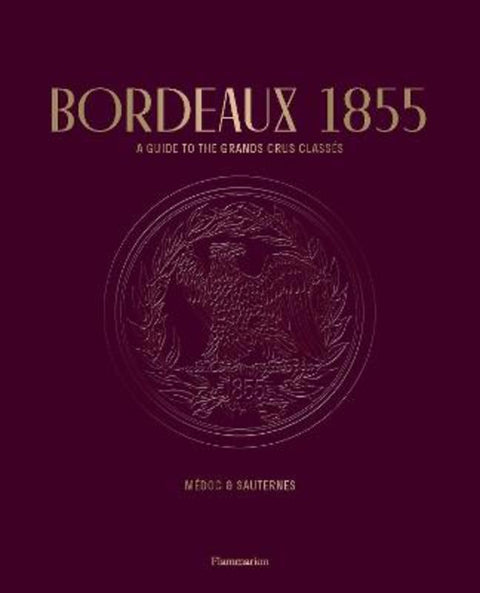 Bordeaux 1855 by Conseil des Grands Crus Classes - 9782080280923