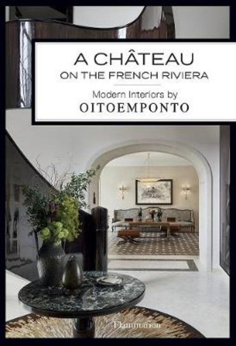 A Chateau on the French Riviera by Marie Vendittelli - 9782081513471