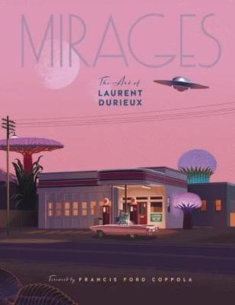 Mirages: the Art of Laurent Durieux by Laurent Durieux - 9782374951492