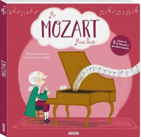 My Mozart Music Book by Natacha Godeau - 9782733850671