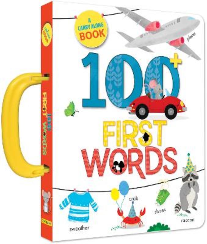 100 First Words: A Carry Along Book by Anne Paradis - 9782924786987