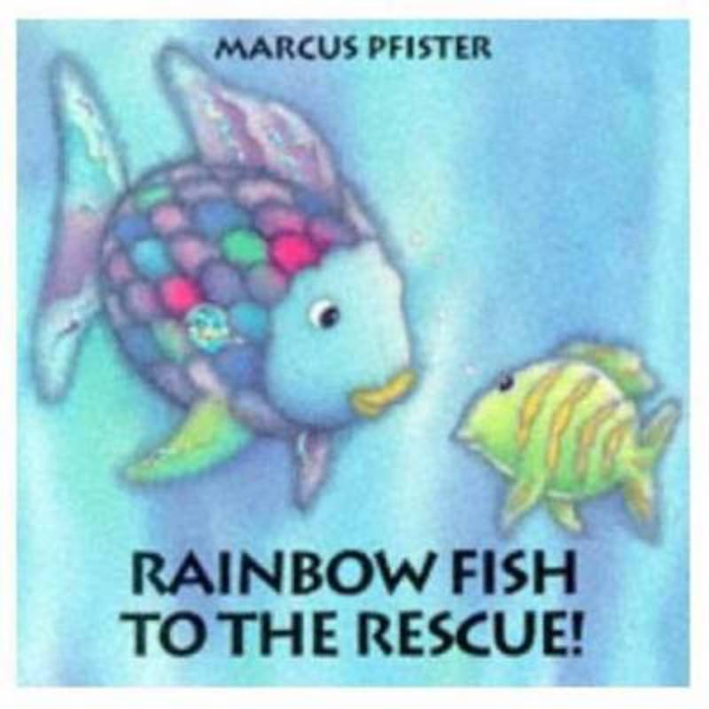 Rainbow Fish to the Rescue! by Marcus Pfister - 9783314015748