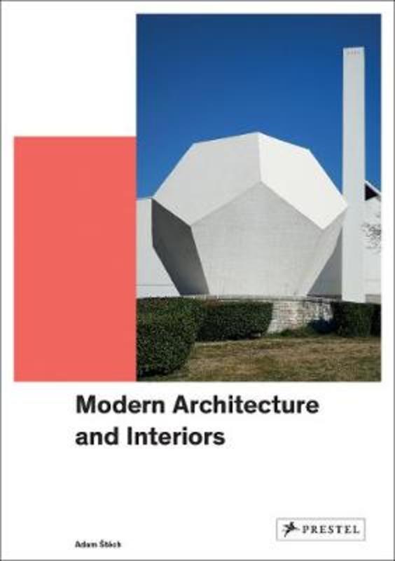 Modern Architecture and Interiors by Adam Stech - 9783791386096