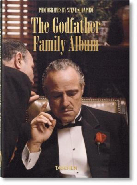 Steve Schapiro. The Godfather Family Album. 45th Ed. by Paul Duncan - 9783836580649