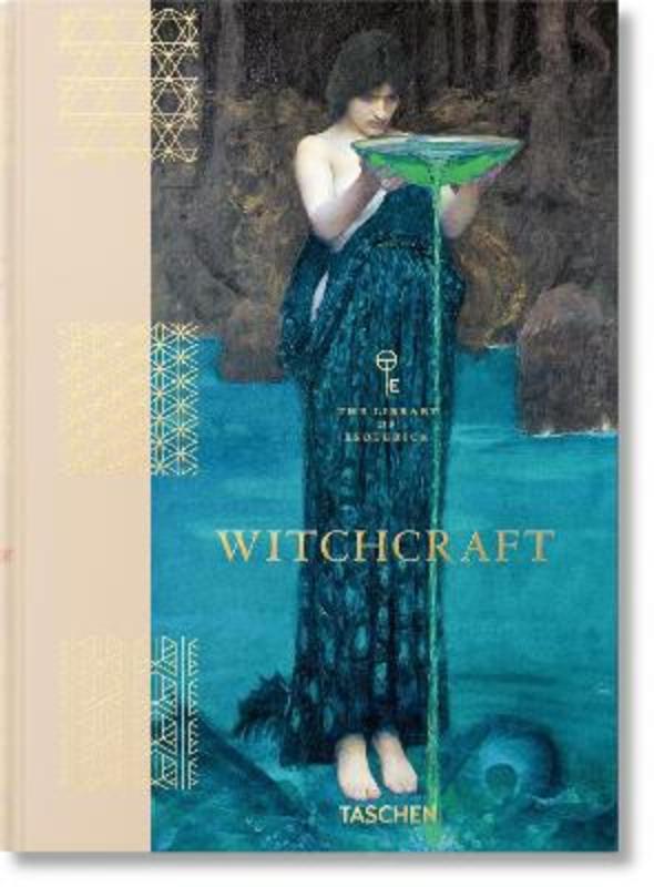 Witchcraft. The Library of Esoterica by Jessica Hundley - 9783836585606