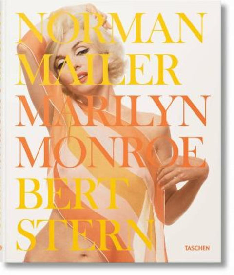 Norman Mailer. Bert Stern. Marilyn Monroe by Norman Mailer - 9783836592611