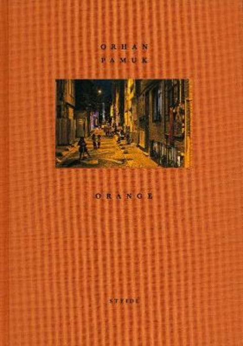 Orhan Pamuk: Orange by Orhan Pamuk - 9783958296534