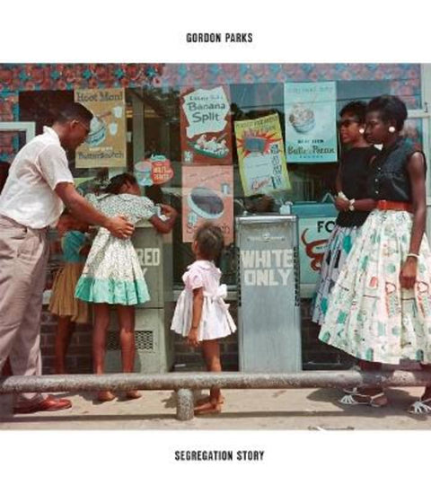 Gordon Parks: Segregation Story. Expanded edition by Gordon Parks - 9783969990261