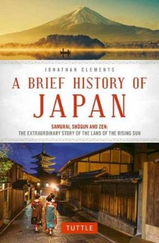 A Brief History of Japan by Jonathan Clements - 9784805313893