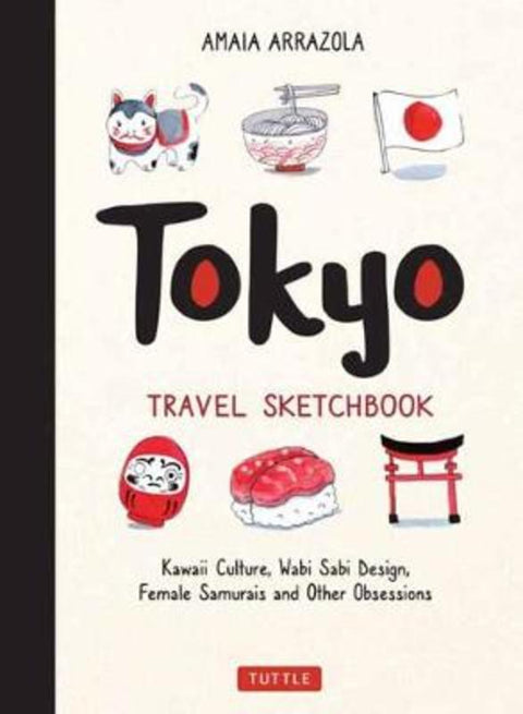 Tokyo Travel Sketchbook by Amaia Arrazola - 9784805315361