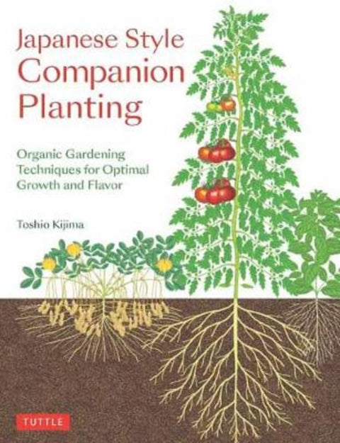 Japanese Style Companion Planting by Toshio Kijima - 9784805315491