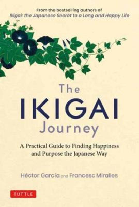 The Ikigai Journey by Hector Garcia - 9784805315996
