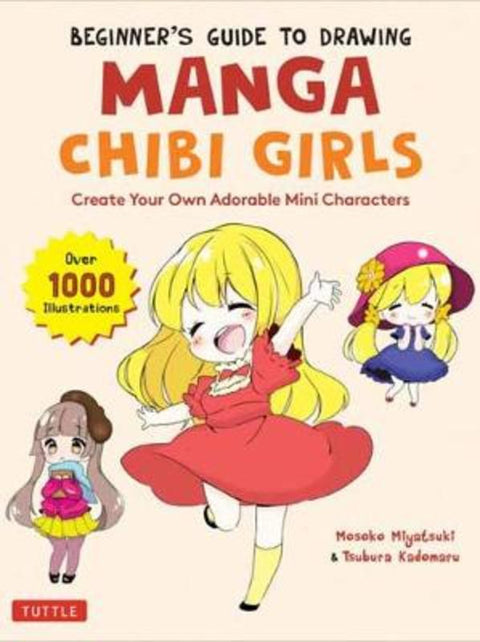 Beginner's Guide to Drawing Manga Chibi Girls by Mosoko Miyatsuki - 9784805316139