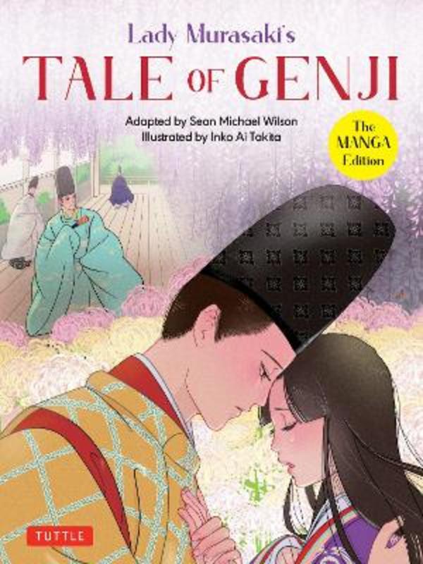 Lady Murasaki's Tale of Genji: The Manga Edition by Lady Murasaki Shikibu - 9784805316566