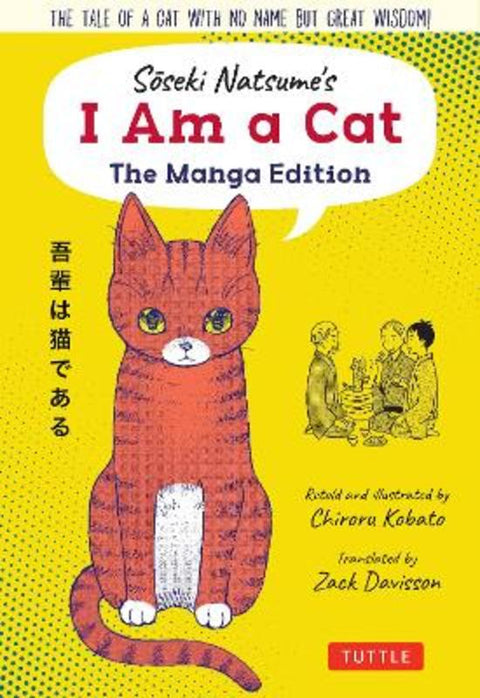 Soseki Natsume's I Am A Cat: The Manga Edition by Soseki Natsume - 9784805316573