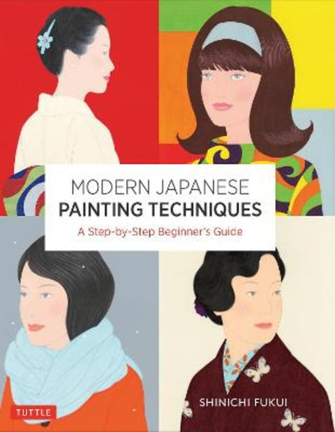 Modern Japanese Painting Techniques by Shinichi Fukui - 9784805316733