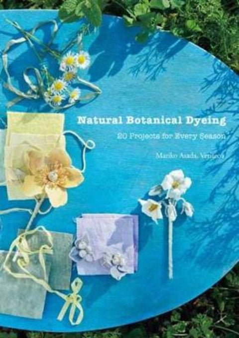Natural Botanical Dyeing by Mariko Asada - 9784865052237