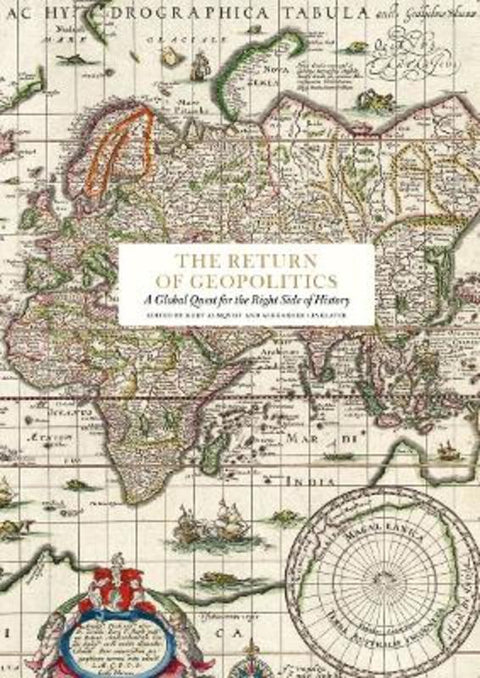 The return of geopolitics: a global quest for the right side of history by Jeremy Black - 9789189069725