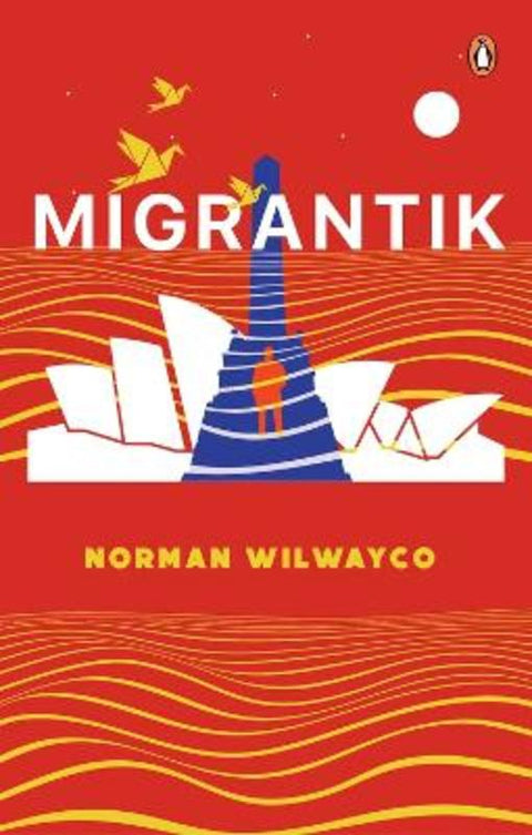 Migrantik by Norman Wilwayco - 9789815017892