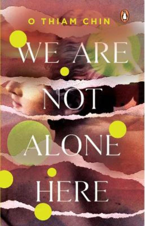 We Are Not Alone Here by O Thiam chin - 9789815058062