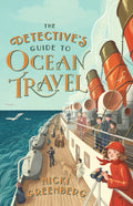 Detective's Guide to Ocean Travel by Nicki Greenberg - 9781922400673