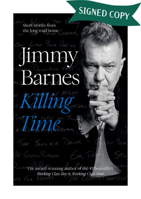 Killing Time: Short stories from the long road home by Jimmy Barnes - 9781460759486