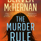 The Murder Rule by Dervla McTiernan - 9781460760123