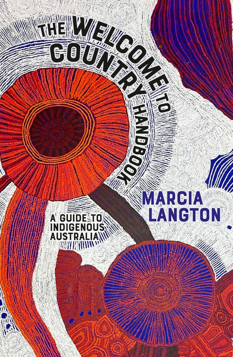 Marcia Langton: Welcome to Country 2nd edition