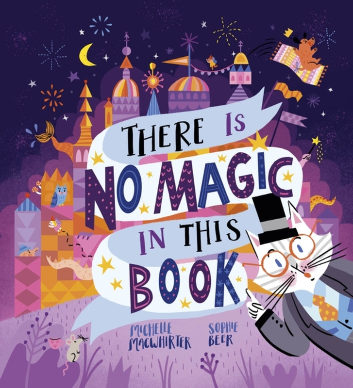 There is No Magic in this Book by Michelle Macwhirter - 9781921977299