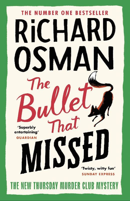 The Bullet That Missed by Richard Osman - 9780241512432